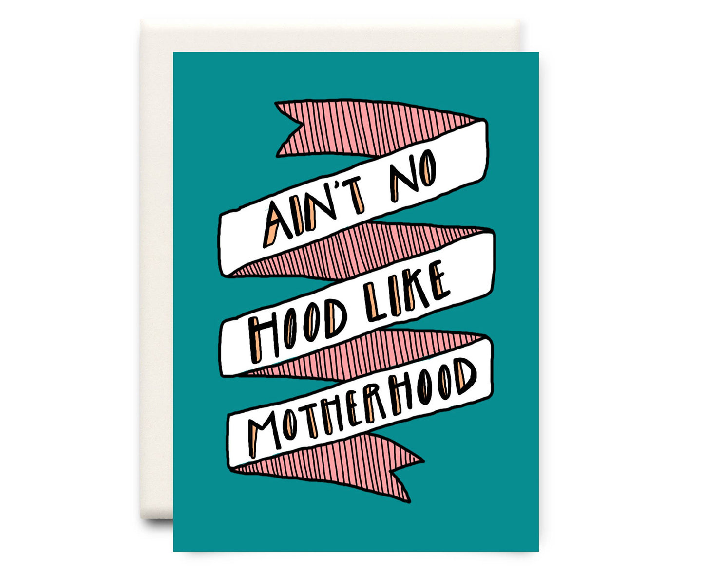 Inkwell Cards | Mother's Day Greeting Card - No Hood Like Motherhood