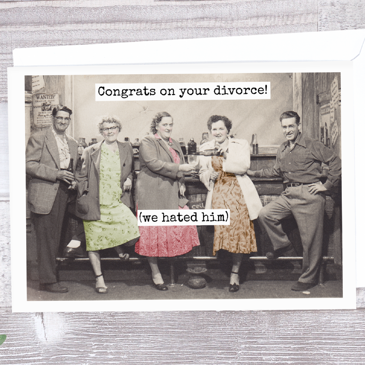 Raven's Rest Studio | Greeting Card - Congrats On Your Divorce! (We Hated Him).