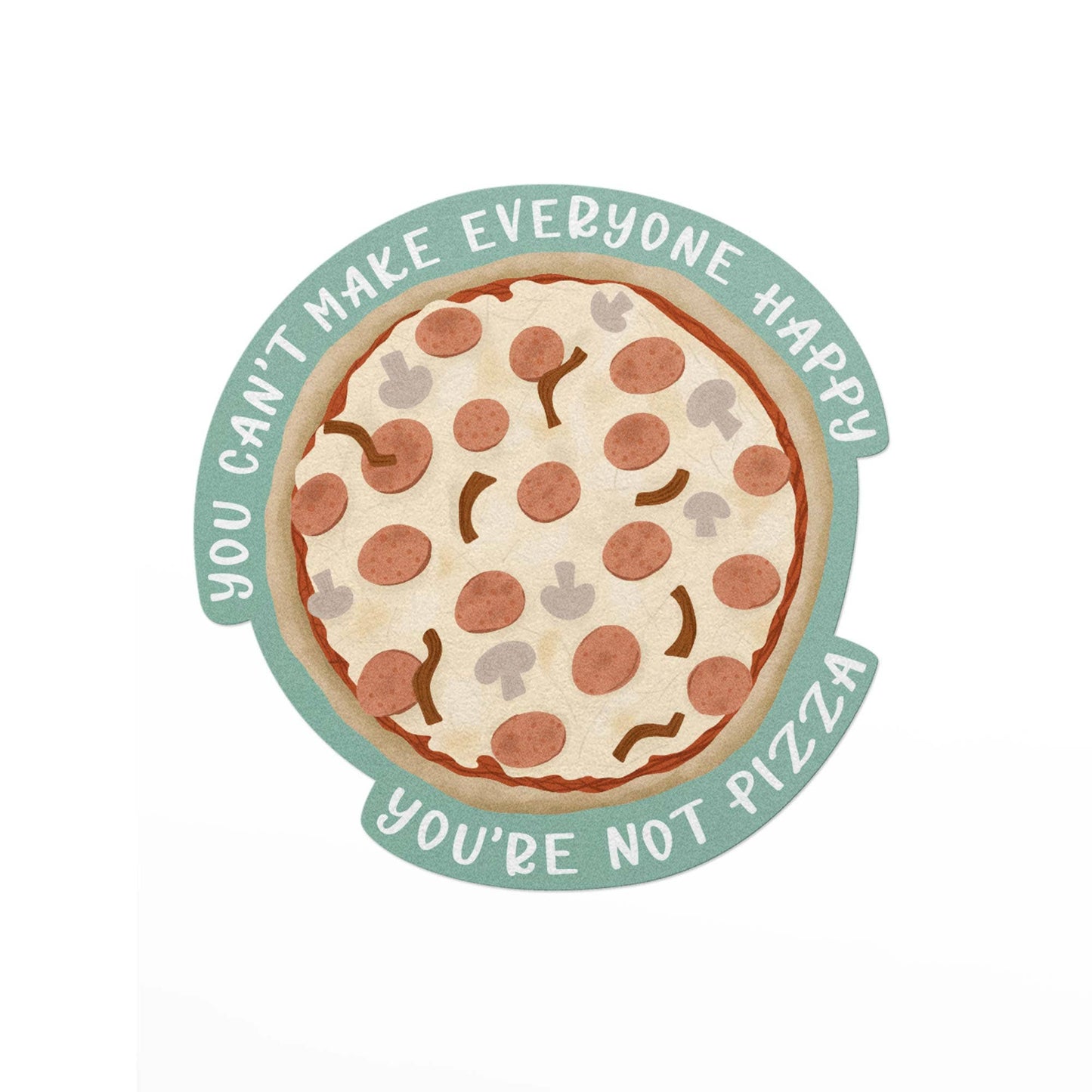 Pedaller Designs | Vinyl Sticker - You Can't Make Everyone Happy….