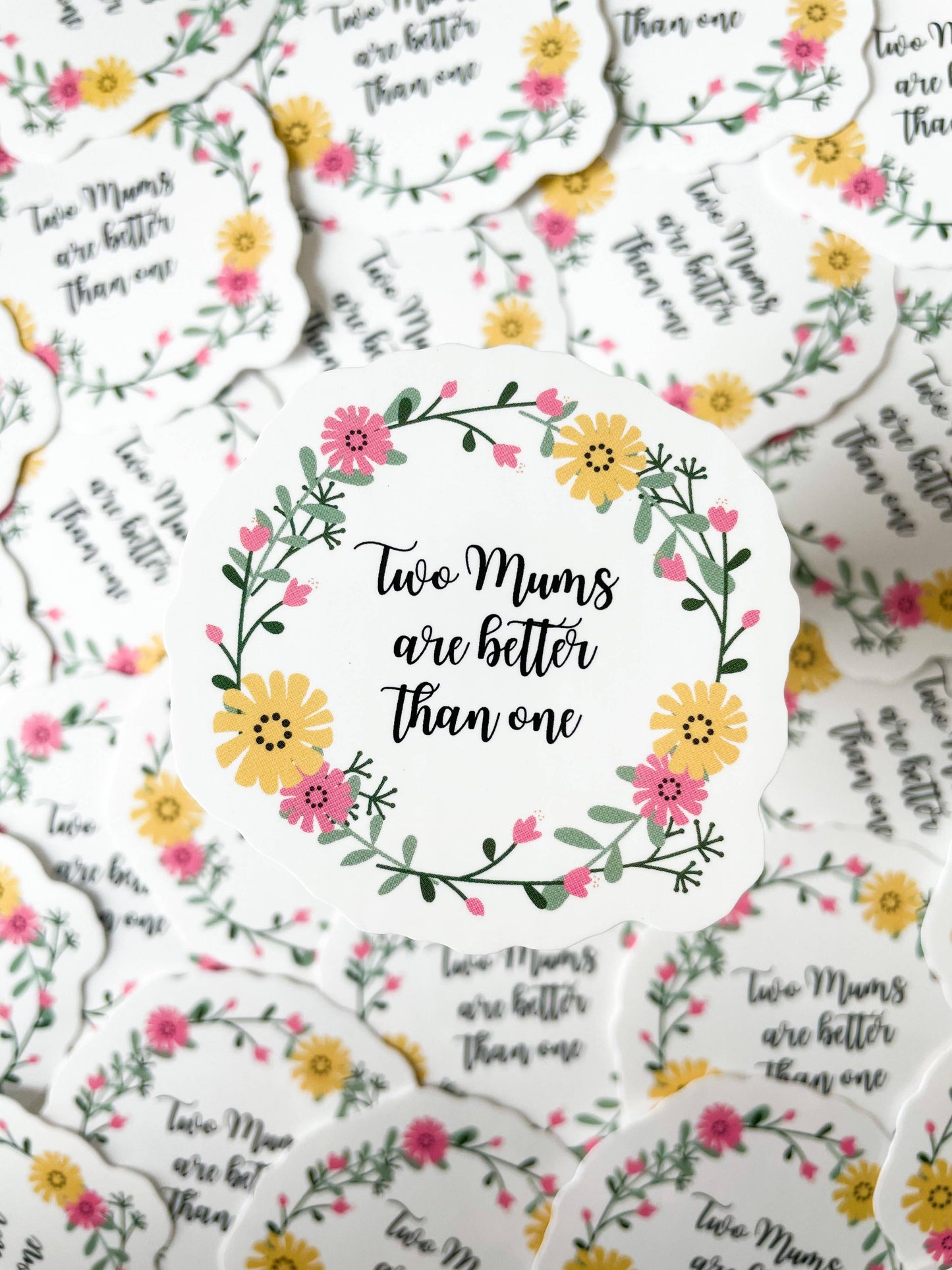Rainbow Certified - Two Mums Are Better Than One LGBTQIA+ Sticker