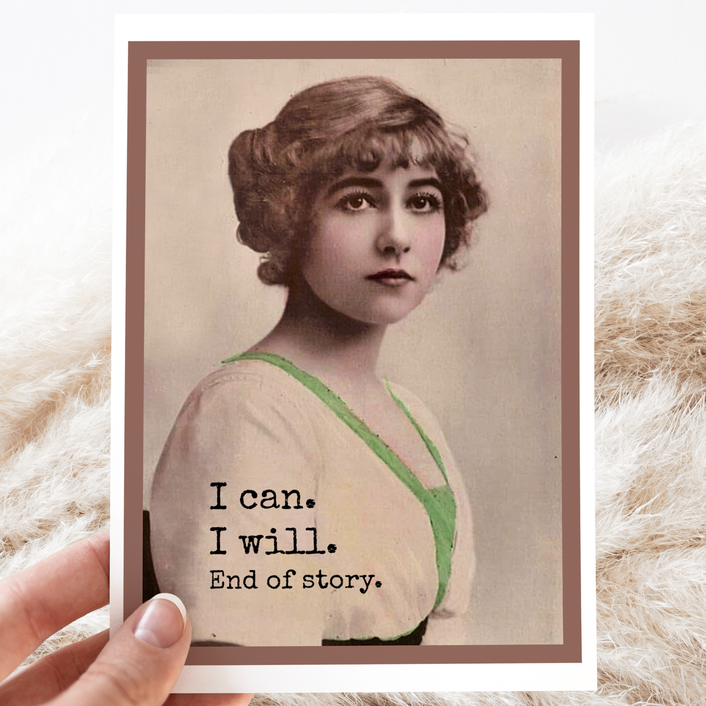 Raven's Rest Studio | Greeting Card - I Can. I Will. End of Story.