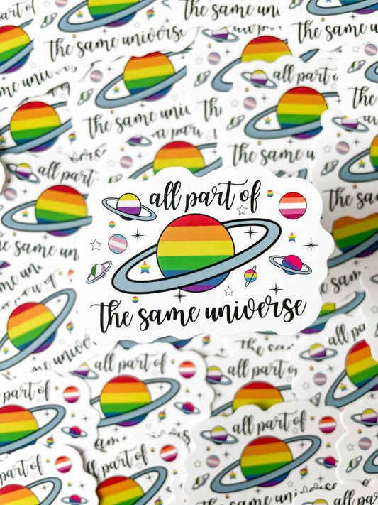 Rainbow Certified | Sticker - All Part Of The Same Universe LGBTQ+