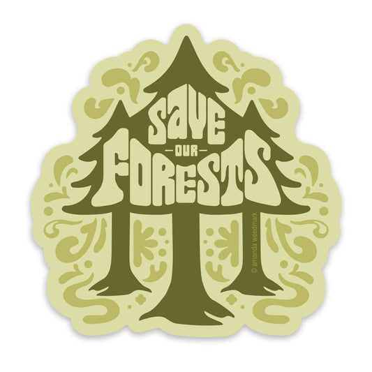 Amanda Weedmark | Save Our Forests Sticker