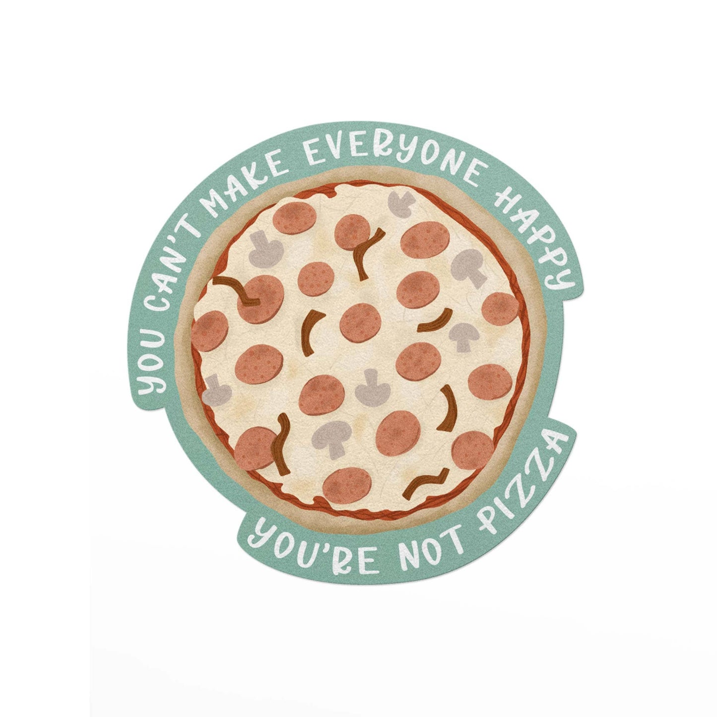 Pedaller Designs | Vinyl Sticker -  You Can't Make Everyone Happy….