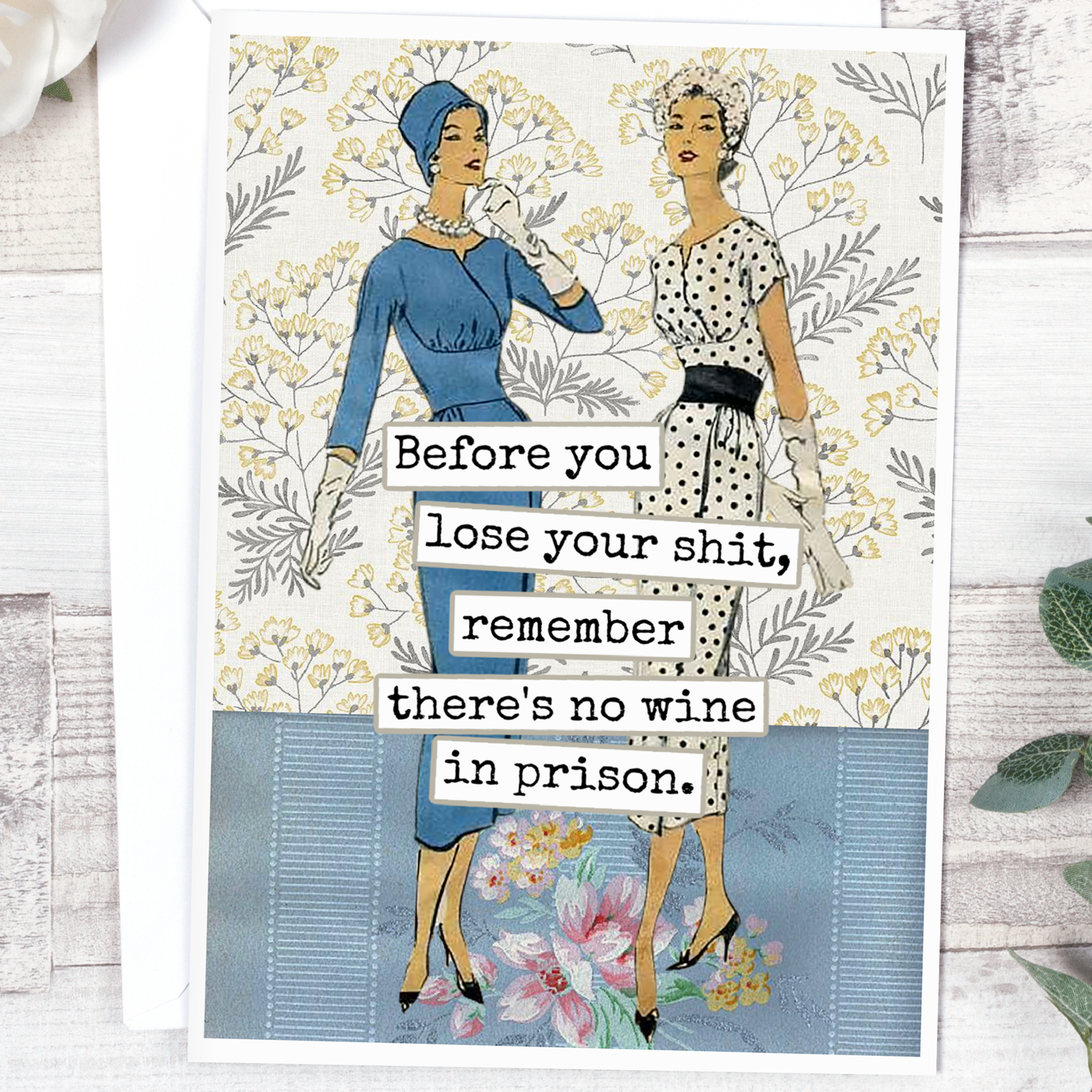 Raven's Rest Studio | Greeting Card - Remember There's No Wine In Prison...